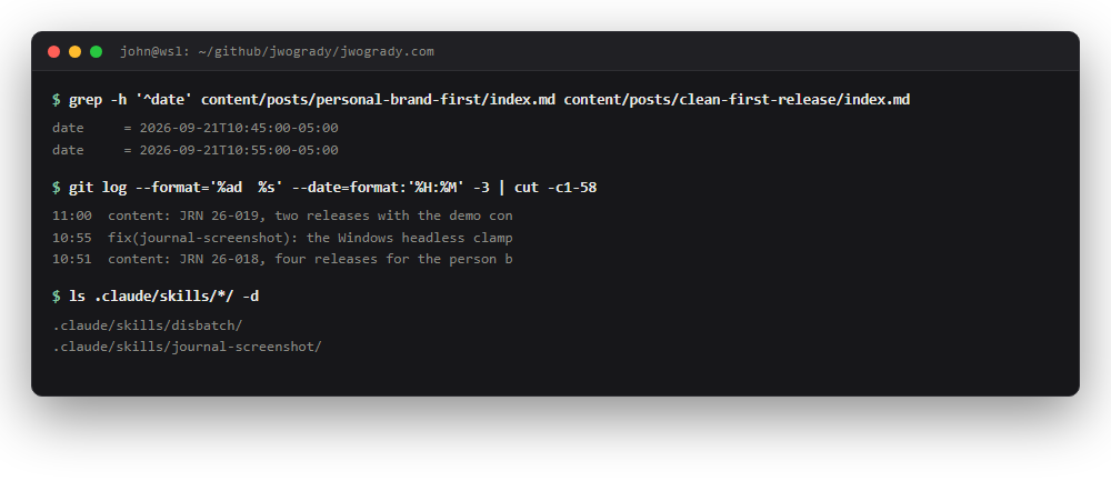 Terminal output: two journal entries dated 10:45 and 10:55, a git log showing the commits that shipped them at 10:51 and 11:00, and two skill directories.